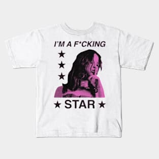 I'm a f*cking star Kids T-Shirt